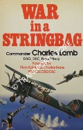 War in a Stringbag  by LAMB, Charles 